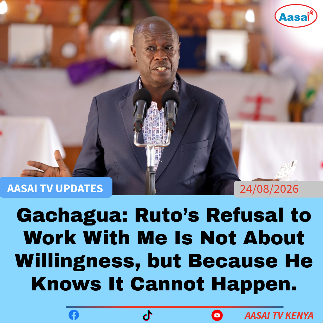 Gachagua: Ruto’s Claim That He Cannot Work With Me Is Not About Willingness, But Because He Knows It Is Impossible.